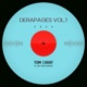 DERAPAGES VOL 1