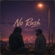 No Rush Single