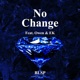 No Change Single