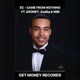 Came from Nothing feat Jmoney Sadiiq Milli Single