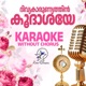 Divyakarunyathin Koodashaye Karaoke Single