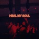 Heal My Soul Single