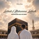 Labbaik Allahumma Labbaik Mampukan Aku ke Sana Single