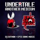 Another Medium Undertale Remix Single