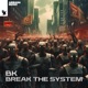 Break the System Single