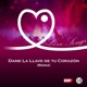 Dame la llave de tu corazón Remix Single