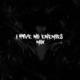 I H4ve No Enemies Mix EP