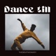 Dance Till Single