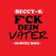Fick dein Vater SubTec Remix Single