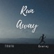 Run Away Single