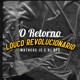 O Retorno Louco Revolucionario Single