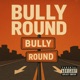 Bully Round Single