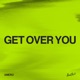 Get Over You Single