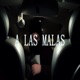 A LAS MALAS Freestyle Single