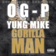 Gorilla Man feat Yung Mike Single