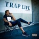 Trap Life