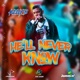 He ll Never Know feat Kelly B Prod Bozo Single