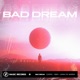 Bad Dream Single
