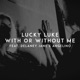 With Or Without Me feat Delaney Jane Angelino Single