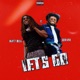 Let s Go feat Quin NFN Single