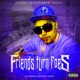 Friends turn foes feat Animal Vidal Garcia screwed Single