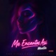 Me Encantas Así Single