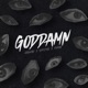 Goddamn feat Spitfire ESHAN Single