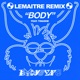 Body Lemaitre Remix feat Tinashe Single