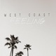 WestCoast Feeling feat Mak47 Flaco G Ben Sanchez Single