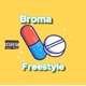 BROMA FREESTYLE feat SoulX Single