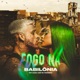 Fogo na Babilônia Single