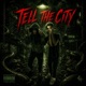 Tell The City feat Zephyy Jay9k Single