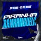 Piranha Rankanguela Single