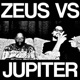 Zeus vs Jupiter Single