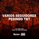 Varios Seguidores Pedindo Tbt Single