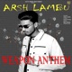 Weapon Anthem feat Arsh Lambu Single