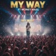 My Way feat Money Maal Single