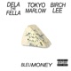 Bleu Money feat Tokyo Marlow Birch Lee Single