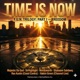 Time Is Now feat Majestic Da God Sirhighlight Wordsworth Shabaam Sahdeeq Ras Austin Hakim Green Single