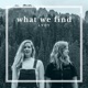 What We Find Single