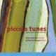 Piccolo Tunes Original Works for Piccolo and Piano