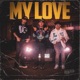 MY LOVE Single