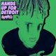Hands up for Detroit Single