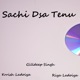Sachi Dsa Tenu Single
