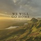 We Will Go Home Song of Exile Single
