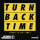 Turn Back Time Back to the Time Radio Edit Single
