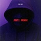 ANTI MORX Single