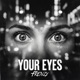 Your Eyes Single