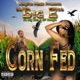 Corn Fed feat Big Dan GP Boogie Single