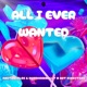 All I Ever Wanted Single